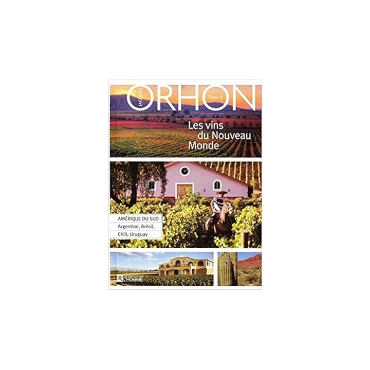 Les vins du Nouveau Monde Tome II